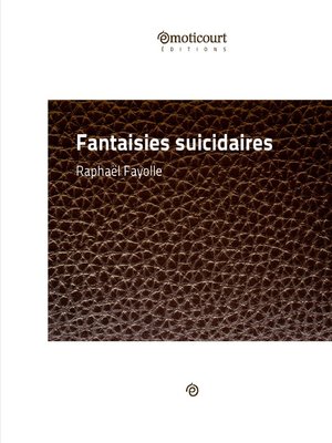 cover image of Fantaisies suicidaires